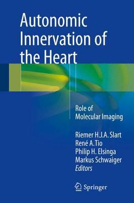 Autonomic Innervation of the Heart; Role of Molecular Imaging