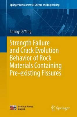 Strength Failure and Crack Evolution Behavior of Rock Materials Containing Pre-Existing Fissures