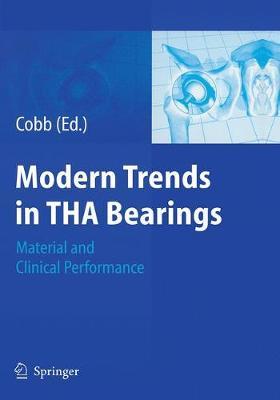 Modern Trends in THA Bearings: Material and Clinical Performance