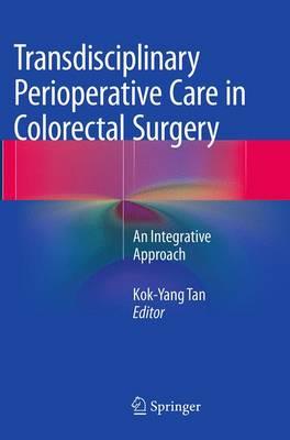 Transdisciplinary Perioperative Care in Colorectal Surgery: An Integrative Approach