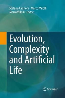 Evolution, Complexity and Artificial Life
