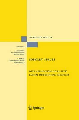 Sobolev Spaces: with Applications to Elliptic Partial Differential Equations