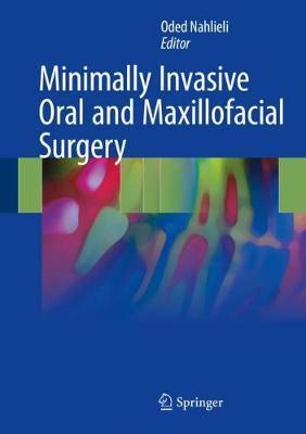 Minimally Invasive Oral and Maxillofacial Surgery