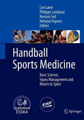 Handball Sports Medicine: Basic Science, Injury Management and Return to Sport