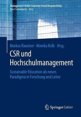 CSR und Hochschulmanagement: Sustainable Education als neues Paradigma in Forschung und Lehre