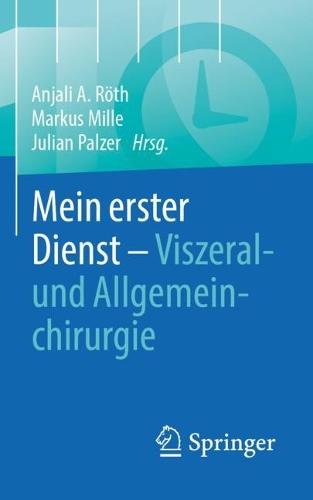 Mein erster Dienst - Viszeral- und Allgemeinchirurgie