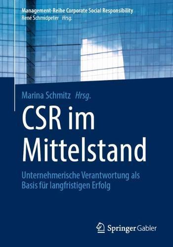 CSR im Mittelstand: Unternehmerische Verantwortung als Basis für langfristigen Erfolg