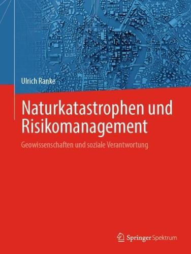 Naturkatastrophen und Risikomanagement: Geowissenschaften und soziale Verantwortung