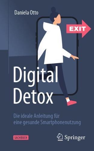 Digital Detox: Die ideale Anleitung für eine gesunde Smartphonenutzung