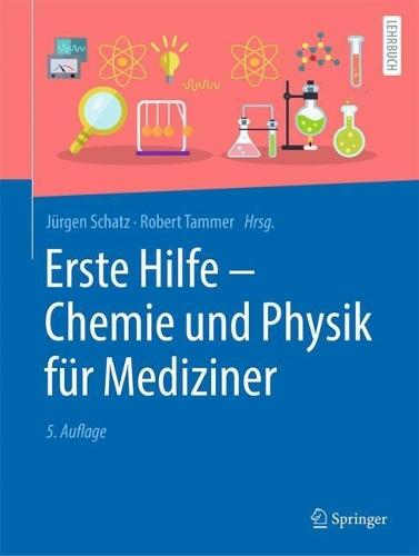 Erste Hilfe – Chemie und Physik für Mediziner