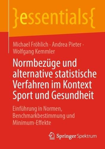 Normbezüge und alternative statistische Verfahren im Kontext Sport und Gesundheit: Einführung in Normen, Benchmarkbestimmung und Minimum-Effekte