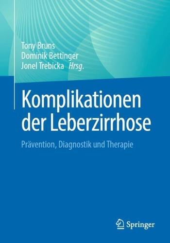 Komplikationen der Leberzirrhose: Prävention, Diagnostik und Therapie