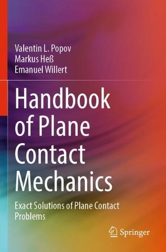 Handbook of Plane Contact Mechanics: Exact Solutions of Plane Contact Problems