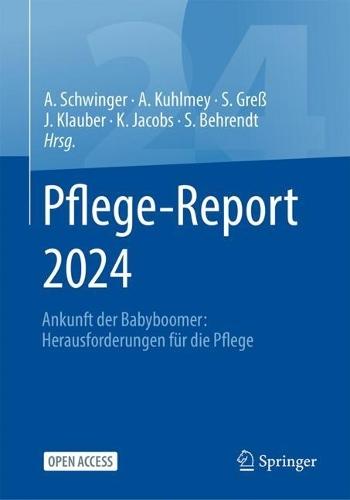 Pflege-Report 2024: Ankunft der Babyboomer: Herausforderungen für die Pflege