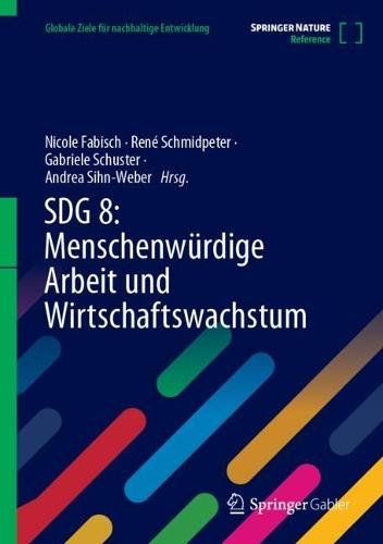 SDG 8: Menschenwürdige Arbeit und Wirtschaftswachstum