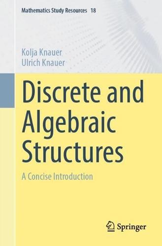 Discrete and Algebraic Structures: A Concise Introduction