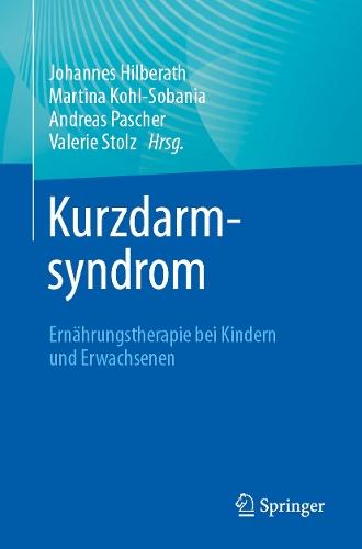 Kurzdarmsyndrom - Ernährungstherapie bei Kindern und Erwachsenen