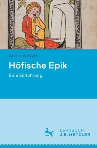 Höfische Epik: Eine Einführung
