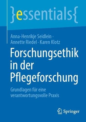 Forschungsethik in der Pflegeforschung: Grundlagen für eine verantwortungsvolle Praxis