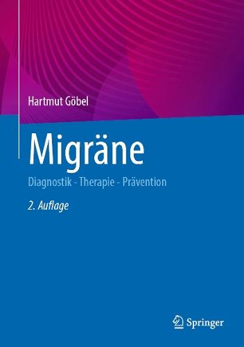 Migräne: Diagnostik - Therapie - Prävention