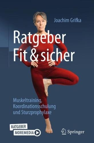 Ratgeber Fit und sicher: Muskeltraining, Koordinationsschulung und Sturzprophylaxe