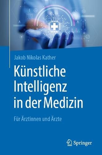 Künstliche Intelligenz in der Medizin: Für Ärztinnen und Ärzte