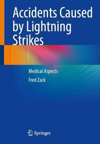 Accidents Caused by Lightning Strikes: Medical Aspects