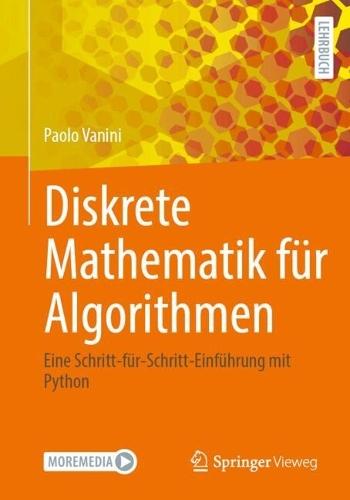 Diskrete Mathematik für Algorithmen: Eine Schritt-für-Schritt-Einführung mit Python