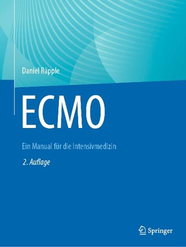 ECMO: Ein Manual für die Intensivmedizin