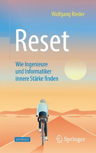 Reset: Wie Ingenieure und Informatiker innere Stärke finden
