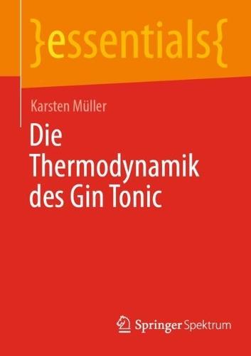 Die Thermodynamik des Gin Tonic