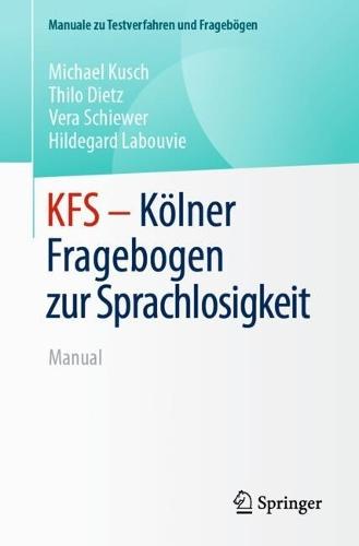 KFS - Kölner Fragebogen zur Sprachlosigkeit: Manual