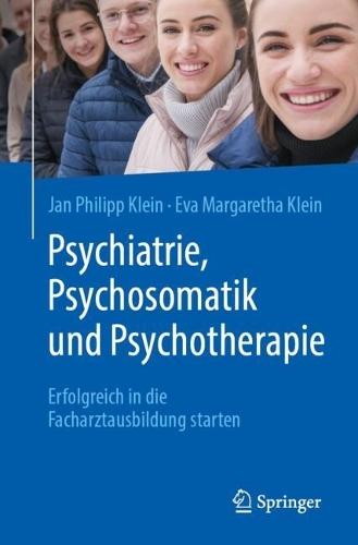 Psychiatrie, Psychosomatik und Psychotherapie: Erfolgreich in die Facharztausbildung starten