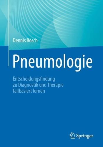 Pneumologie: Entscheidungsfindung zu Diagnostik und Therapie fallbasiert lernen