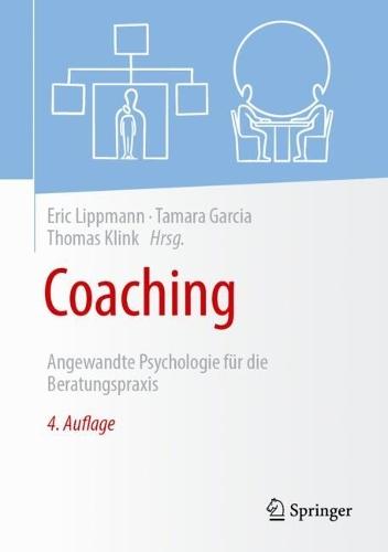 Coaching: Angewandte Psychologie für die Beratungspraxis