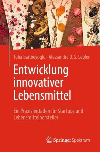 Entwicklung innovativer Lebensmittel: Ein Praxisleitfaden für Startups und Lebensmittelhersteller