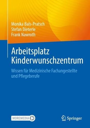 Arbeitsplatz Kinderwunschzentrum: Wissen für Medizinische Fachangestellte und Pflegeberufe