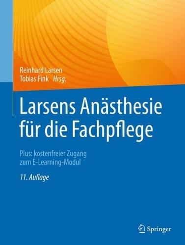 Larsens Anästhesie für die Fachpflege: Plus: kostenfreier Zugang zum E-Learning-Modul