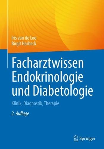 Facharztwissen Endokrinologie und Diabetologie: Klinik, Diagnostik, Therapie