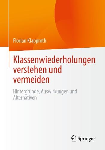 Klassenwiederholungen verstehen und vermeiden: Hintergründe, Auswirkungen und Alternativen