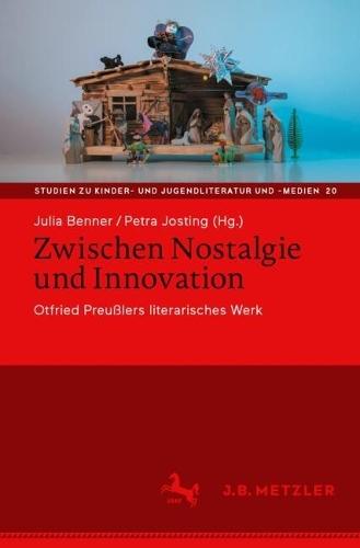 Zwischen Nostalgie und Innovation: Otfried Preußlers literarisches Werk