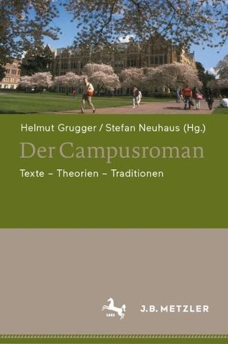 Der Campusroman: Texte – Theorien – Traditionen