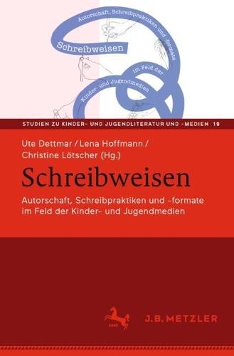 Schreibweisen: Autorschaft, Schreibpraktiken und -formate im Feld der Kinder- und Jugendmedien