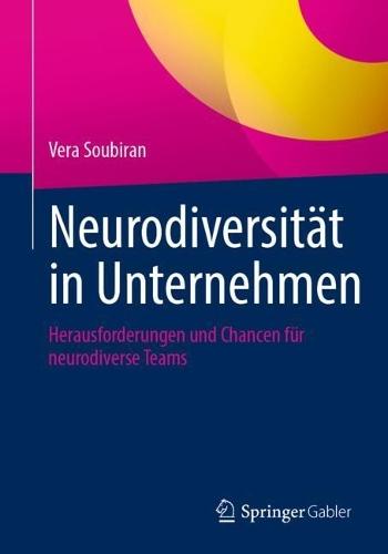 Neurodiversität in Unternehmen: Herausforderungen und Chancen für neurodiverse Teams