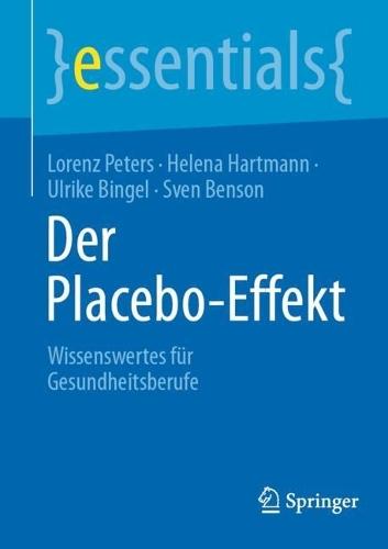 Der Placebo-Effekt: Wissenswertes für Gesundheitsberufe