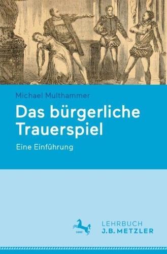 Das bürgerliche Trauerspiel: Eine Einführung