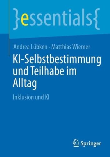 KI-Selbstbestimmung und Teilhabe im Alltag: Inklusion und KI