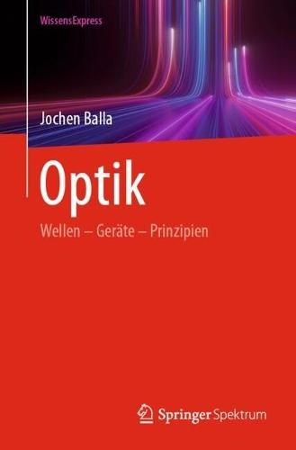Optik: Wellen – Geräte – Prinzipien
