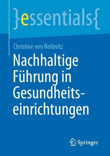 Nachhaltige Führung in Gesundheitseinrichtungen