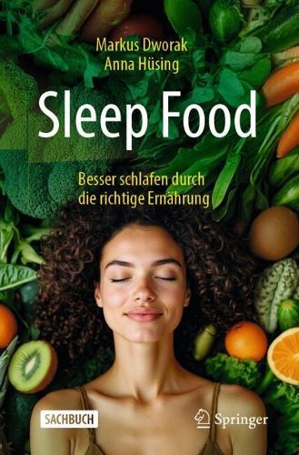 Sleep Food – Besser schlafen durch die richtige Ernährung